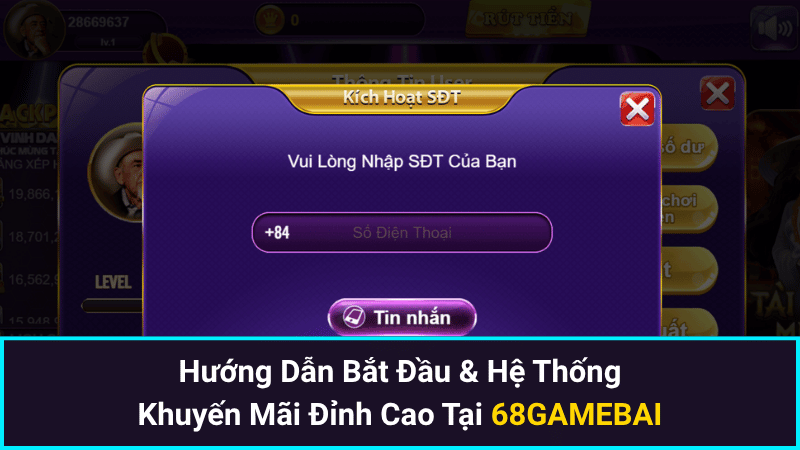 Hướng Dẫn Bắt Đầu & Hệ Thống Khuyến Mãi Đỉnh Cao Tại 68GAMEBAI
